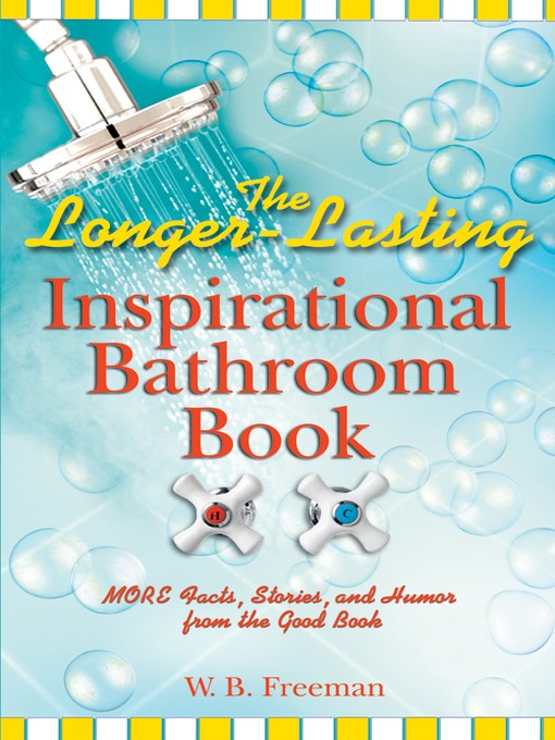 Title details for The Longer-Lasting Inspirational Bathroom Book by W. B. Freeman - Available